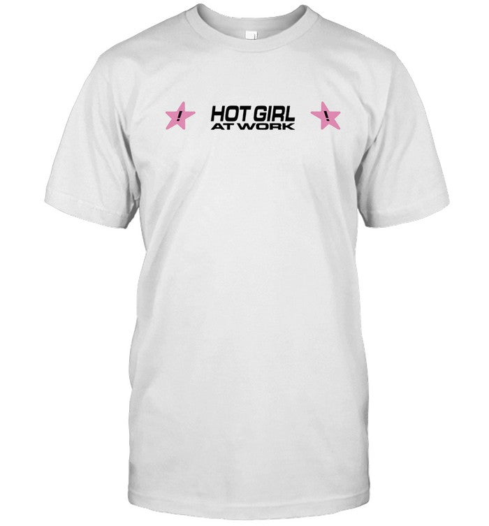 Hot Girl At Work New SHirt