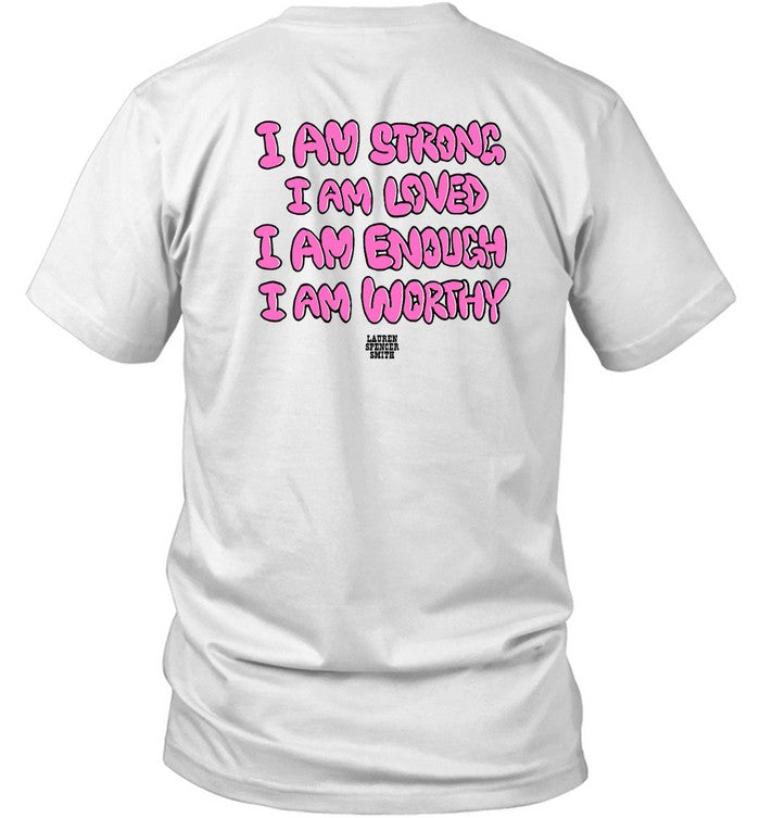 Shirt Mirror Tour I Am Strong I Am Loved I Am Enough I Am Worthy