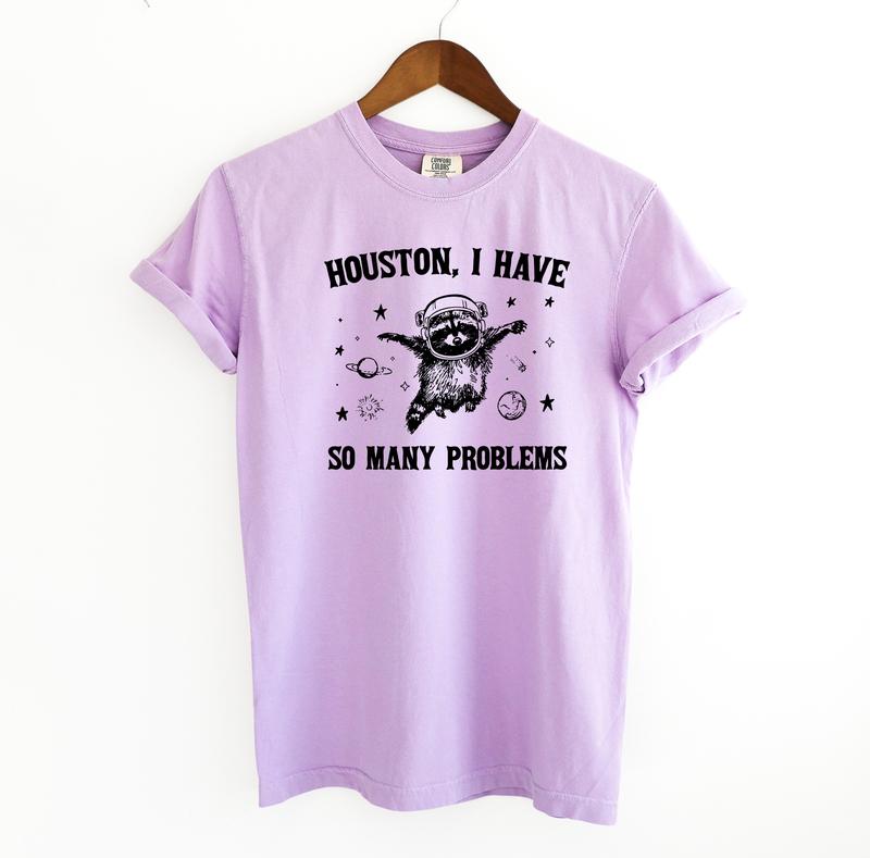 Houston I Have So Many Problems, Funny Comfort Colors Shirt, Raccoon T-Shirt, Relaxed Fit, Meme Streetwear, Space Menswear Tshirt