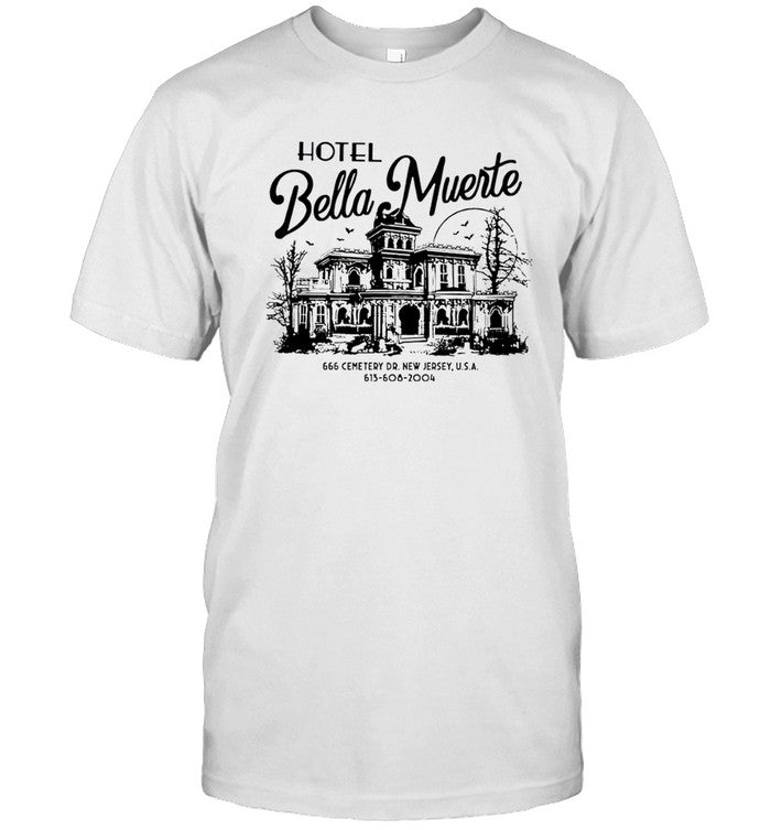 HOTEL BELLA MUERTE 2024 SHIRT