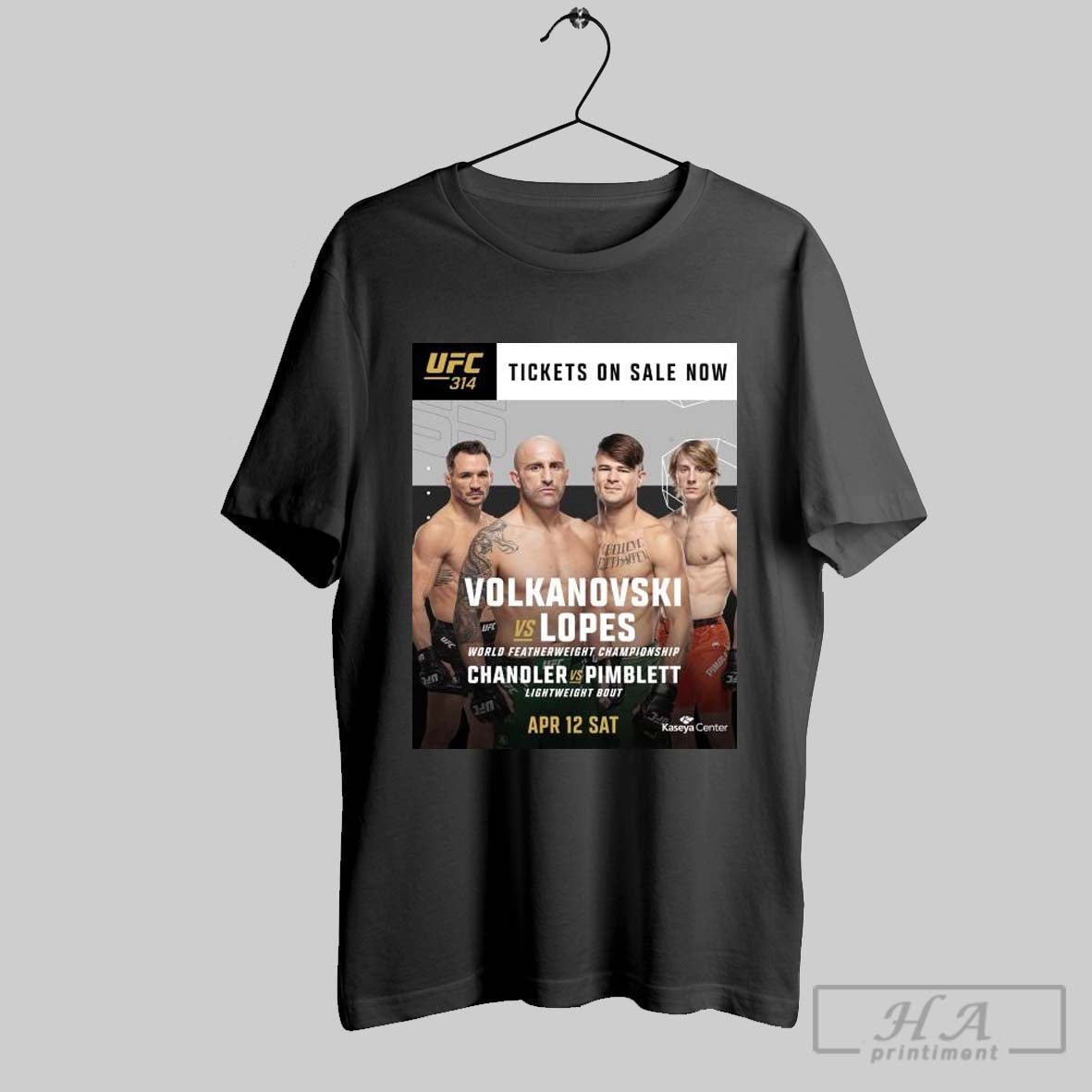 Poster Ufc 314 Volkanovski Vs Lopes World Featherweight Championship Chandler Vs Pimblett April 12 2025 T Shirt