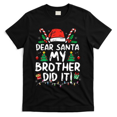 Dear Santa My Brother Did It Funny Christmas T-Shirt