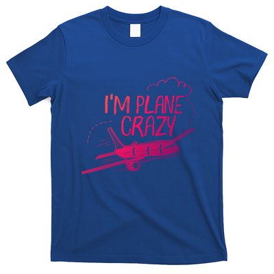 Funny Airplane Gift For Plane Lovers Plane Crazy Cute Gift T-Shirt