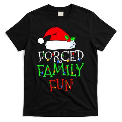 Forced Family Fun Sarcastic Christmas Pajama Family Funny T-Shirt