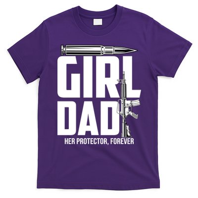 Funny Girl Dad Her Protector Forever Funny Father Gift Of T-Shirt