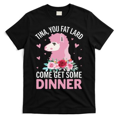 Funny Llama Saying Tee Tina You Fat Lard Alpaca Gift T-Shirt