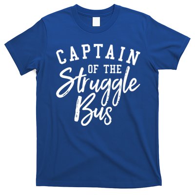 Funny Mom Sassy Classy Sarcastic Captain Of The Struggle Bus Cute Gift T-Shirt