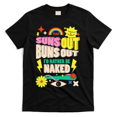 Funny SUNS OUT BUNS OUT Nude Naked Naturist Nudist T-Shirt