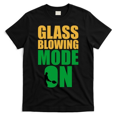 Glass Blowing Mode On Funny Glassblower Retro Vintage Glassblowing T-Shirt