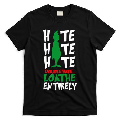 Hate Hate double hate loathe entirely funny Christmas T-Shirt