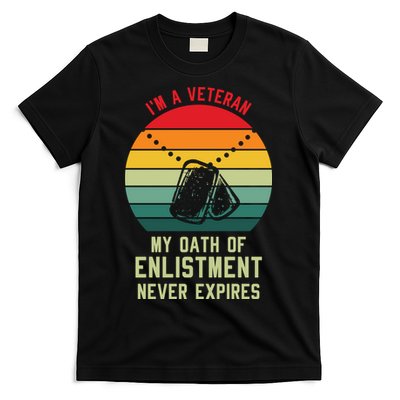 I'm A Veteran My Oath Of Enlistment Never Expires Vintage Retro T-Shirt