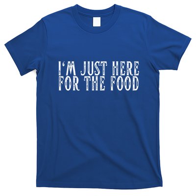 Im Just Here For The Food Vintage Foodie Lover Gift T-Shirt
