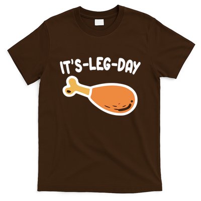 Its Leg Day Funny Thanksgiving Gym T-Shirt