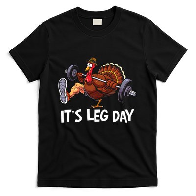 ItS Leg Day Funny Workout Turkey Thanksgiving T-Shirt