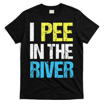 I Pee In The River Funny Summer T-Shirt