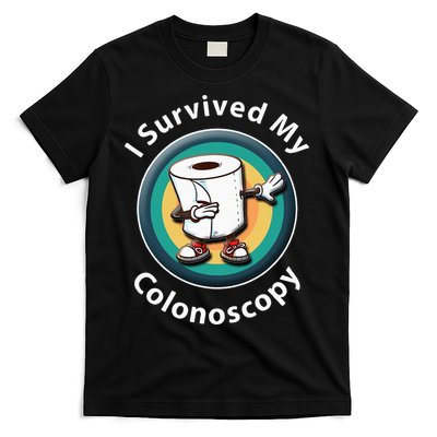 I Survived My Colonoscopy Survivor Funny Hospital Patient T-Shirt