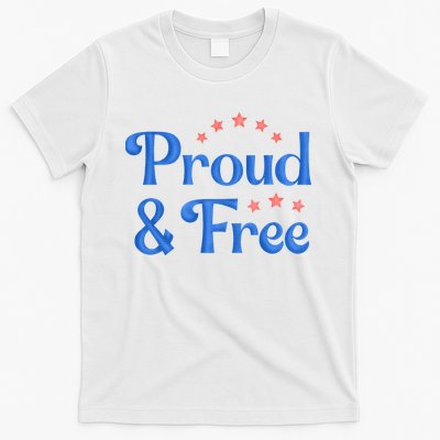 Proud And Free Usa 4th Of July T-Shirt