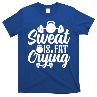 Sweat Is Fat Crying Workout Fitness Gym Funny Bodybuilding Gift T-Shirt