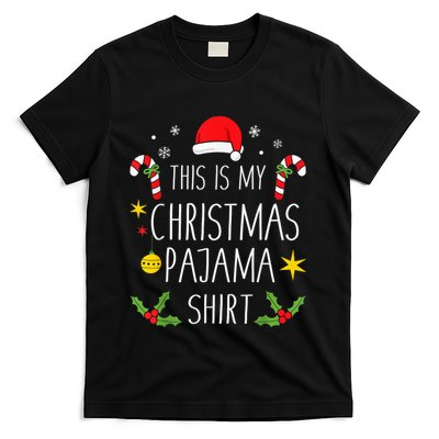 This is my christmas pajama or pj for xmas movies T-Shirt