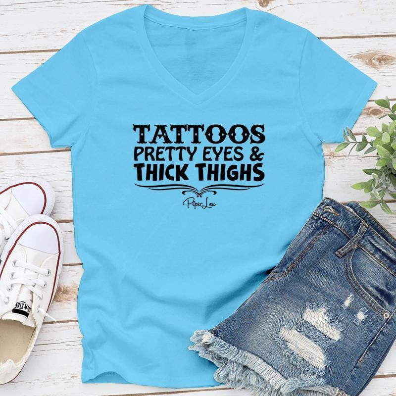 FLASH SALE | Tattoos Pretty Eyes And Thick Thighs Apparel, Proudly Printed In The USA, Tee / Tank / V Neck Gray / White / Blue / Hot Pink, #sassy #cute #blackprint