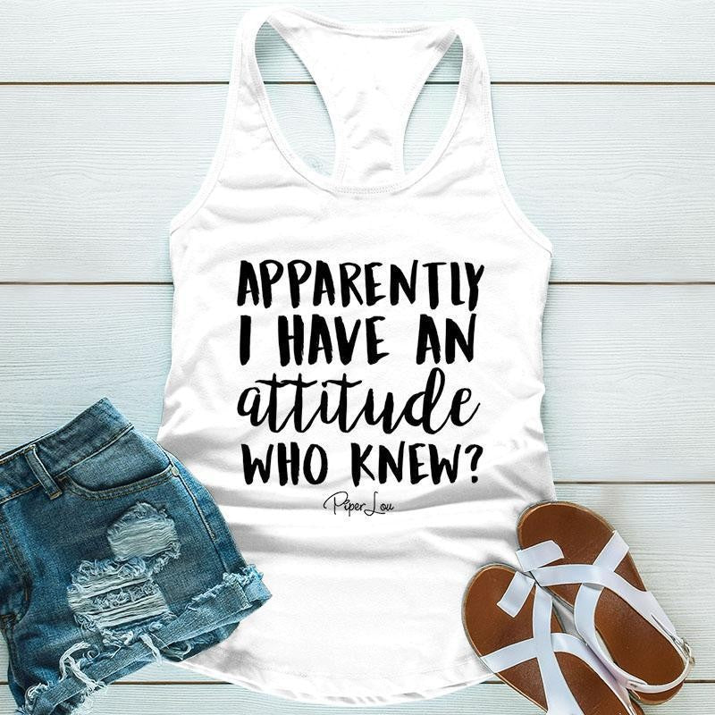 Apparently I Have An Attitude Apparel, Proudly Printed In The USA, Tee / Tank / V Neck Gray / White / Blue / Hot Pink, #sassy #cute #blackprint