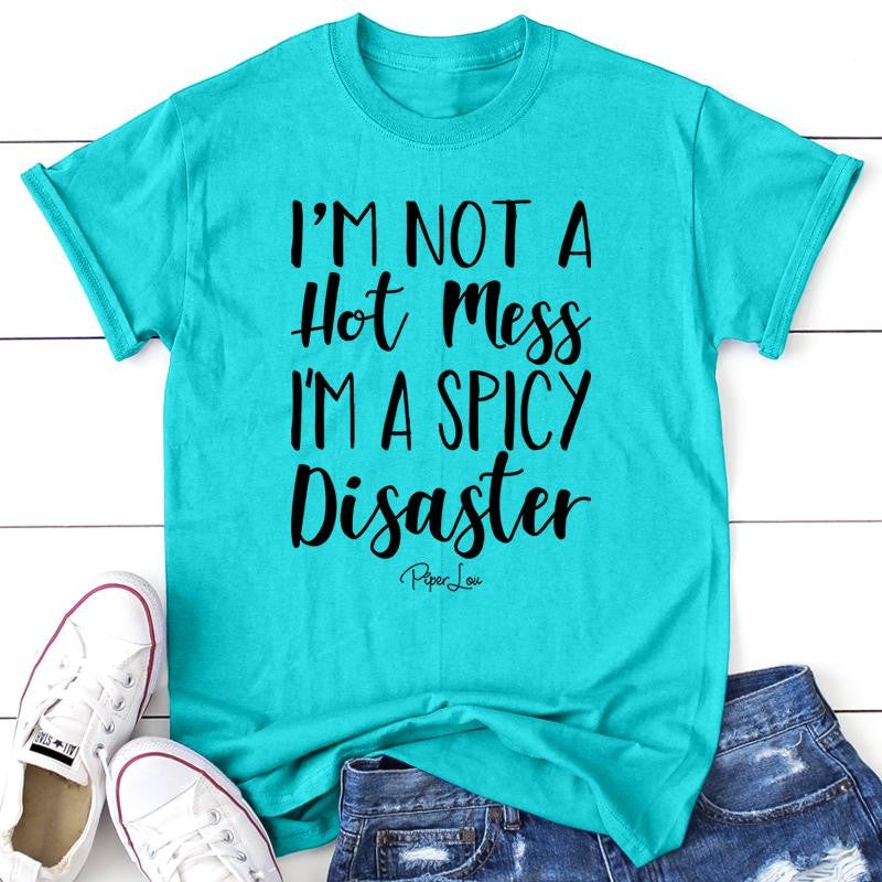 FLASH SALE | I'm A Spicy Disaster Apparel, Proudly Printed In The USA, Tee / Tank / V Neck Gray / White / Blue / Hot Pink / Orange, #sassy #cute #blackprint