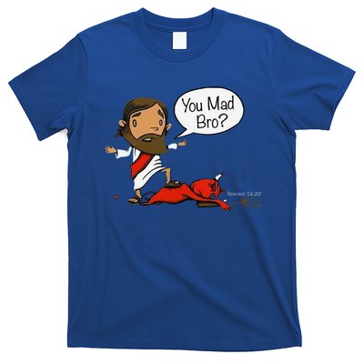 You Mad Bro Funny Jesus T-Shirt