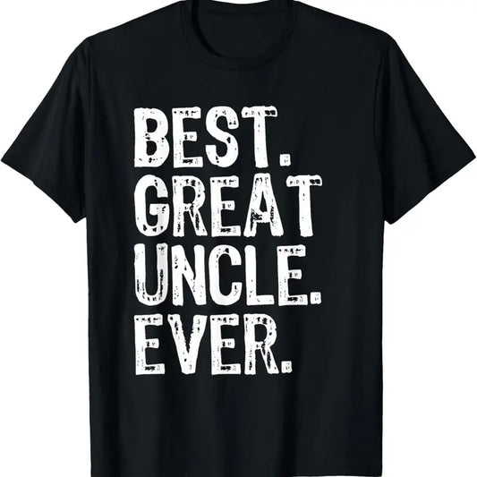 100% Cotton Family Cool Funny Best Great Uncle Ever T-Shirt