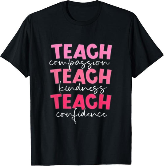 100% Cotton Teach Compassion Kindness Confidence School Checklist T-Shirt