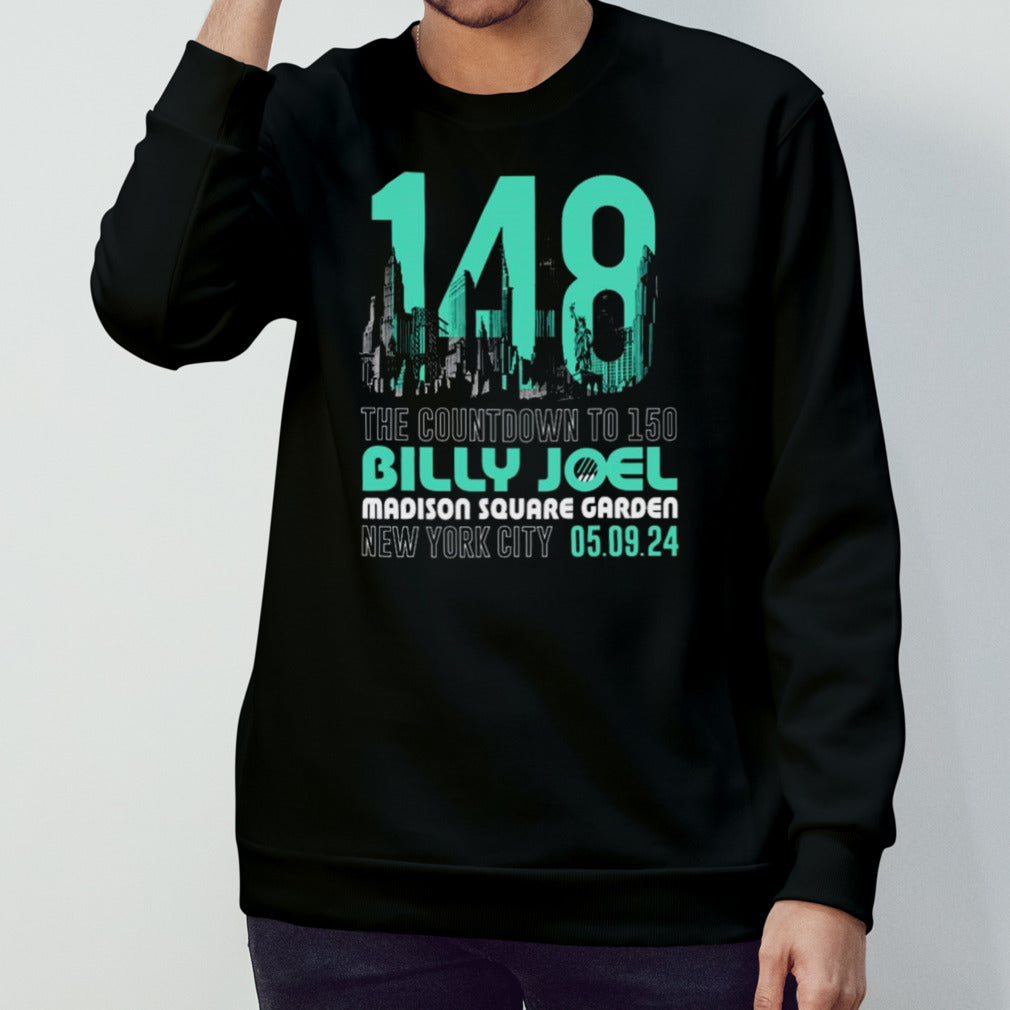 148 The Countdown To 150 Billy Joel Madison Square Garden New York City May 9, 2024 T-shirt