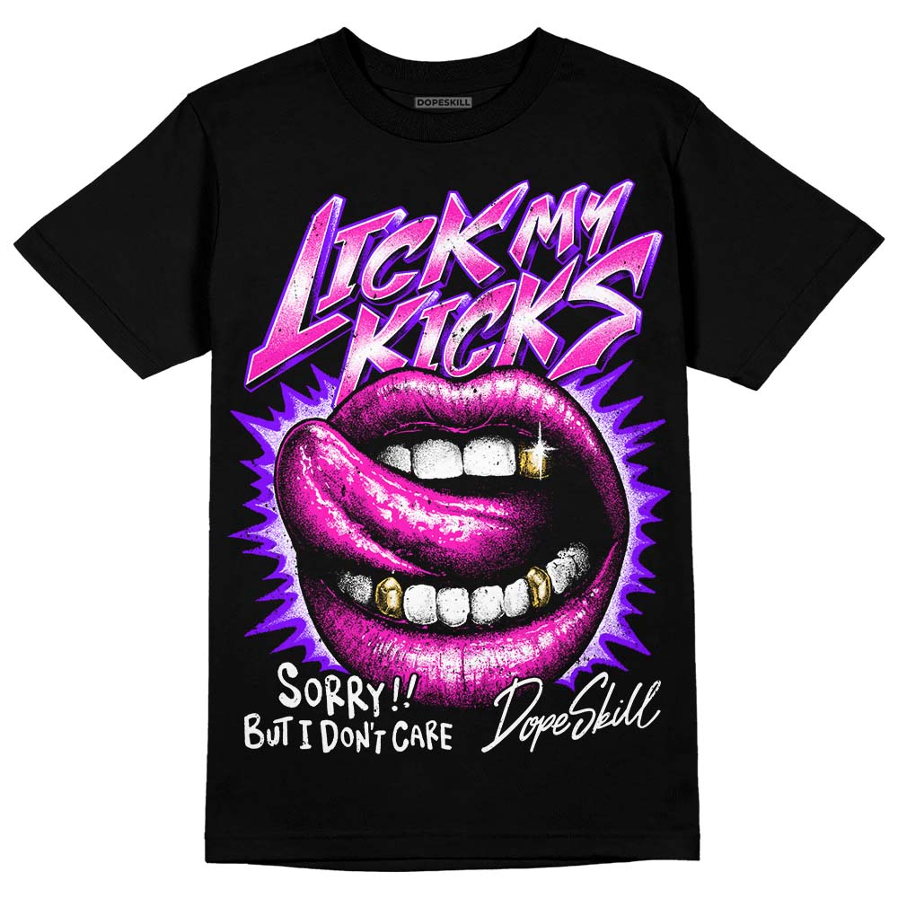 Dunk Active Fuchsia DopeSkill T-Shirt Lick My Kicks Graphic