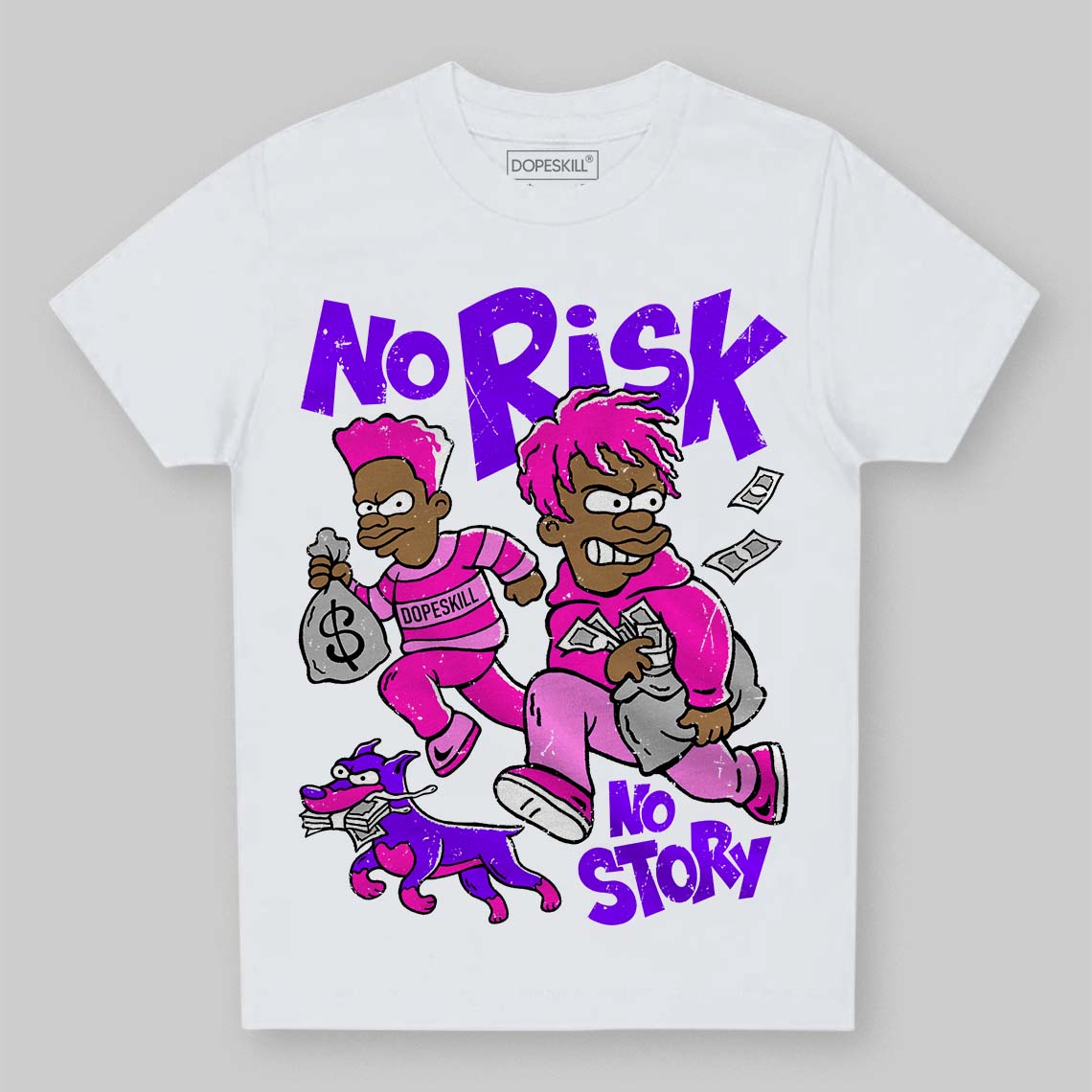 Dunk Active Fuchsia DopeSkill Toddler Kids T-shirt No Risk No Story Graphic