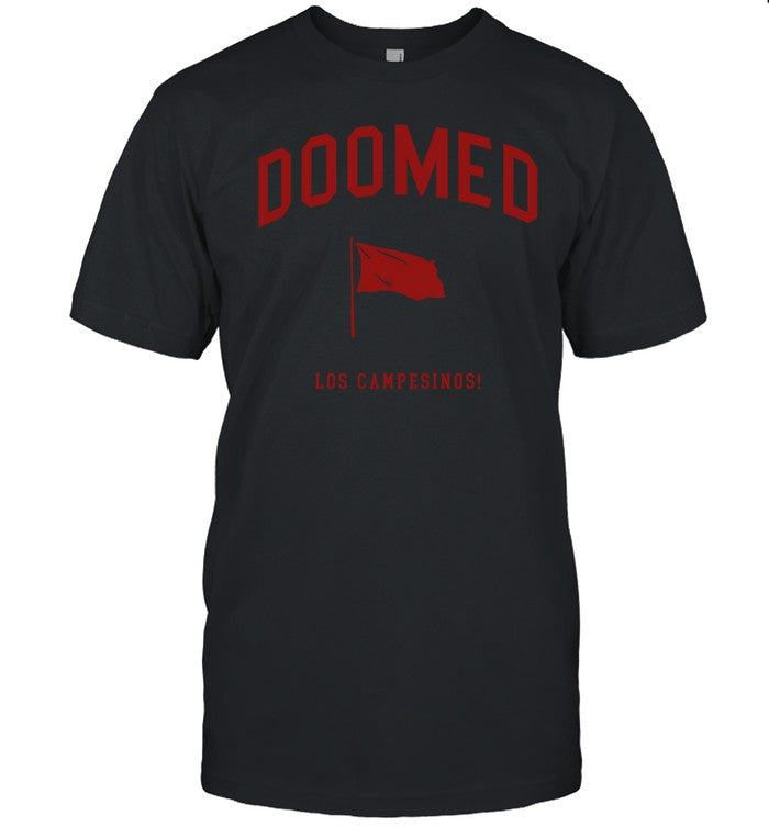 Doomed (All Hell) Los Campesinos Shirt