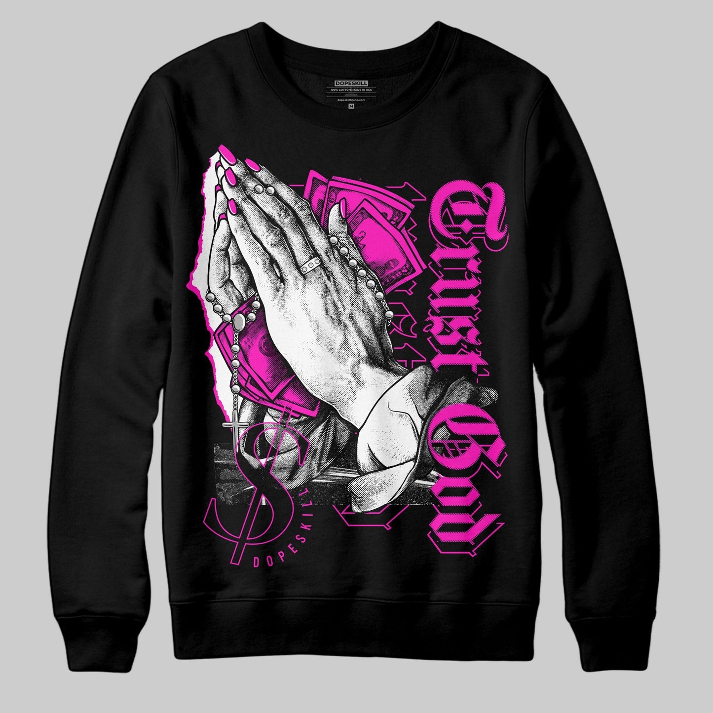 Dunk Low Active Fuchsia DopeSkill Sweatshirt Trust God Graphic