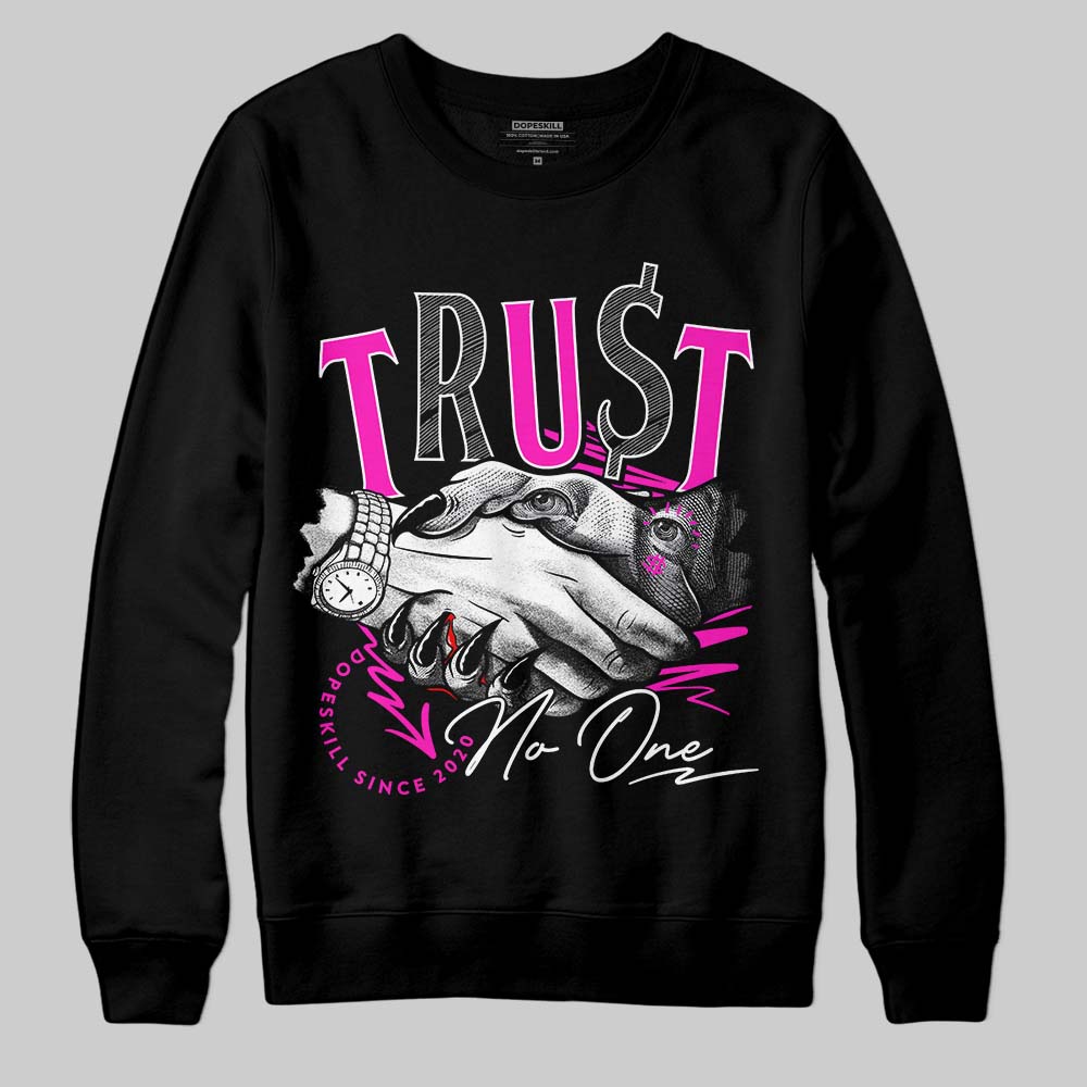 Dunk Low Active Fuchsia DopeSkill Sweatshirt Trust No One Graphic