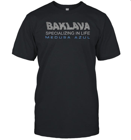 Specializing In Life Baklava Medusa Azul Shirt