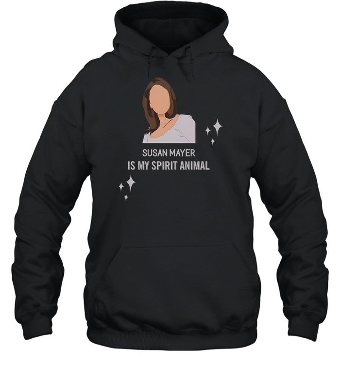Susan Mayer Is My Spirit Animal Hoodie