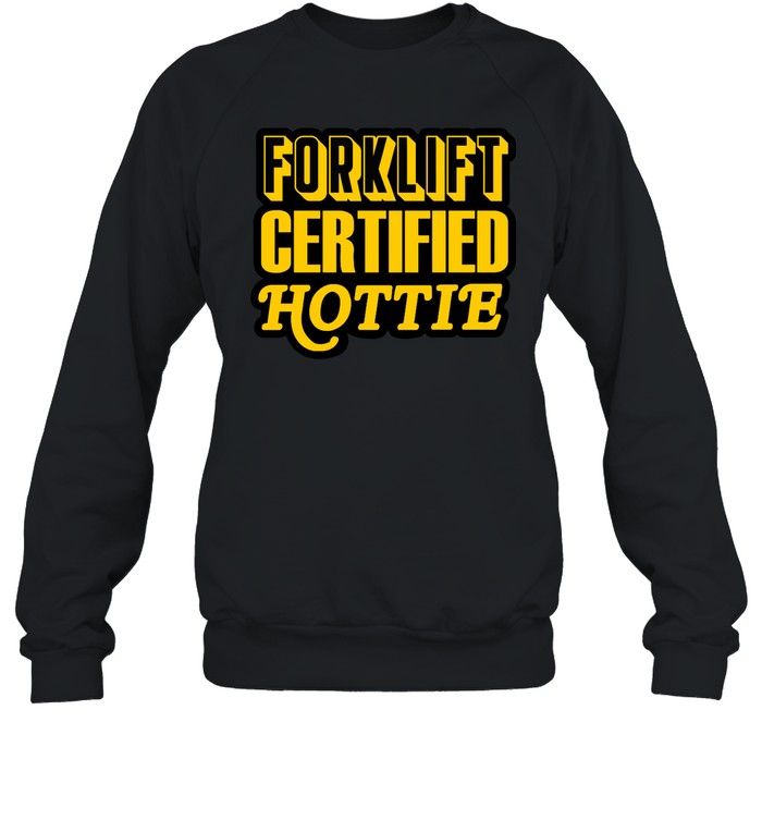 Forklift Certified Hottie Hoodie