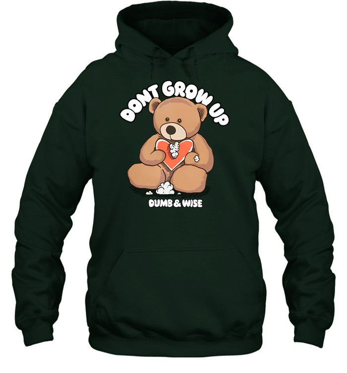 Don't Grow Up Dumb & Wise Hoodie