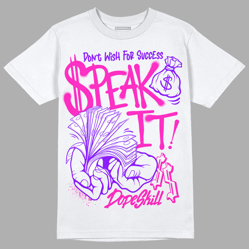 Dunk Active Fuchsia DopeSkill T-Shirt Speak It Graphic