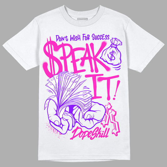 Dunk Active Fuchsia DopeSkill T-Shirt Speak It Graphic