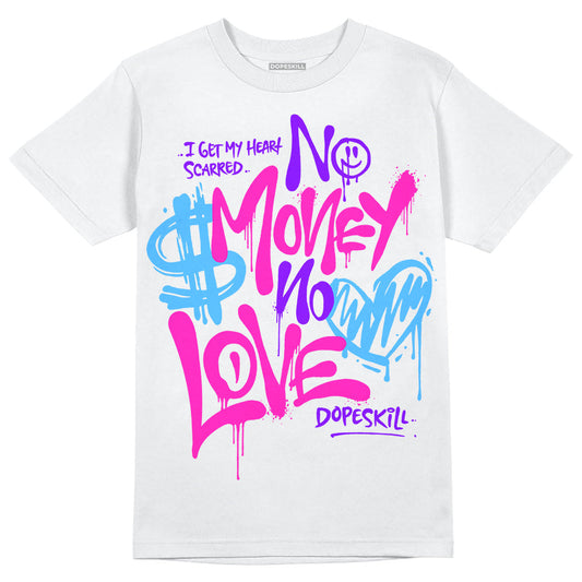 Dunk Active Fuchsia DopeSkill T-Shirt No Money No Love Typo Graphic