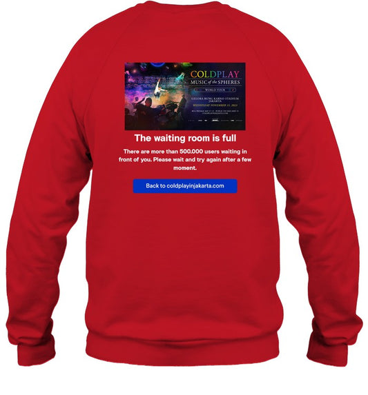 The Waiting Room Is Full World Tour Jakarta Sweatshirt