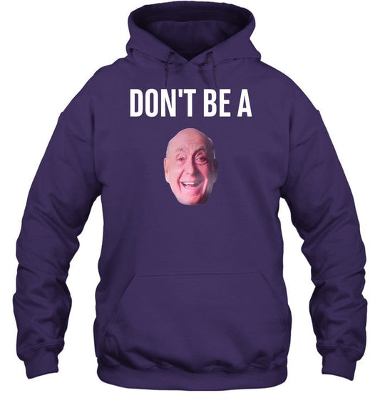 Don't Be A One Team One Podcast Hoodie