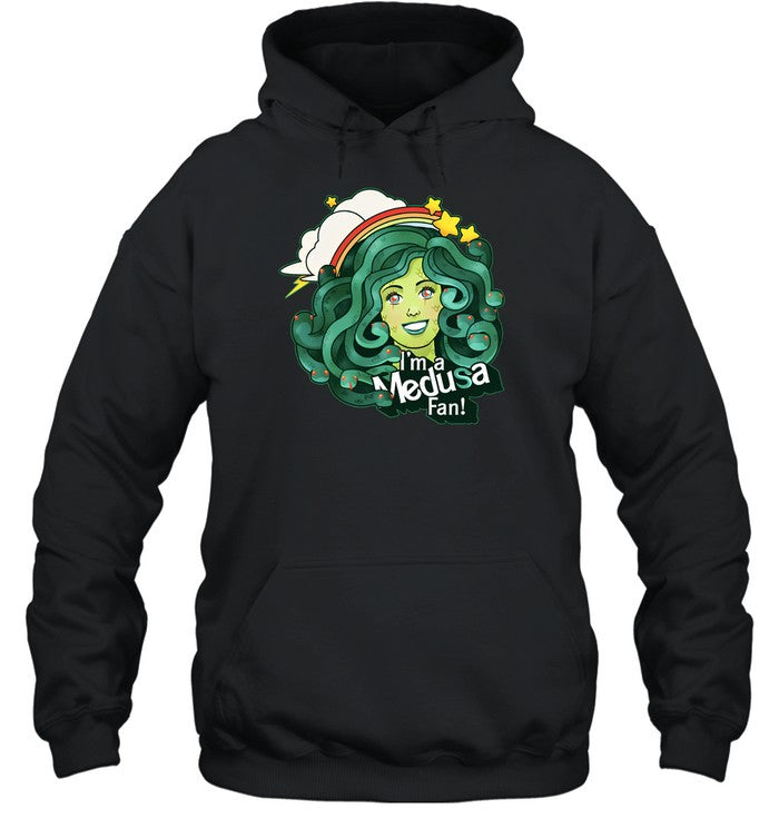 I'm A Medusa Fan Hoodie
