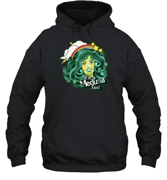I'm A Medusa Fan Hoodie