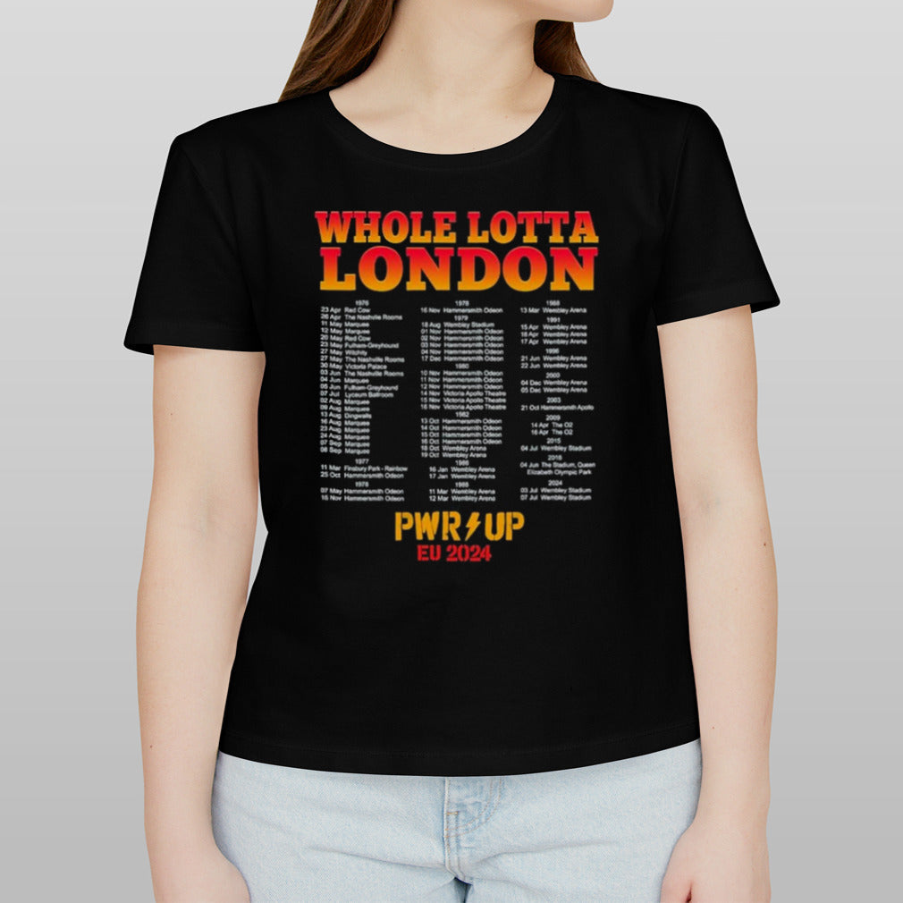 AC DC Whole Lotta London PWR UP EU 2024 Tour Schedule shirt