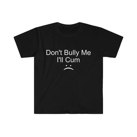 Unisex 'Don't Bully Me' Graphic Tee - Cotton Material, Summer/All Seasons Pattern shirt - Menswear & Underwear, Men's Tops T-Shirt