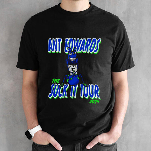 Ant Edwards the suck it tour 2024 shirt