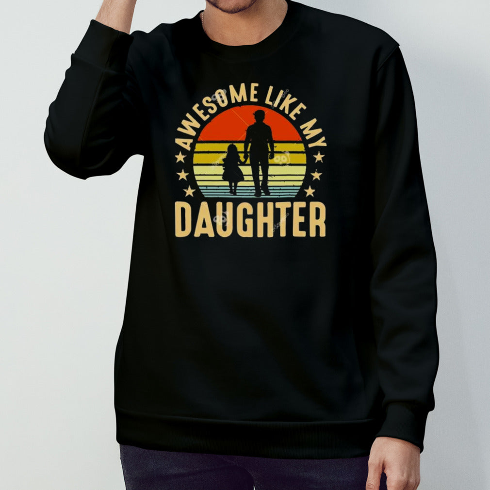 Awesome Like My Daughter Vintage T-shirt